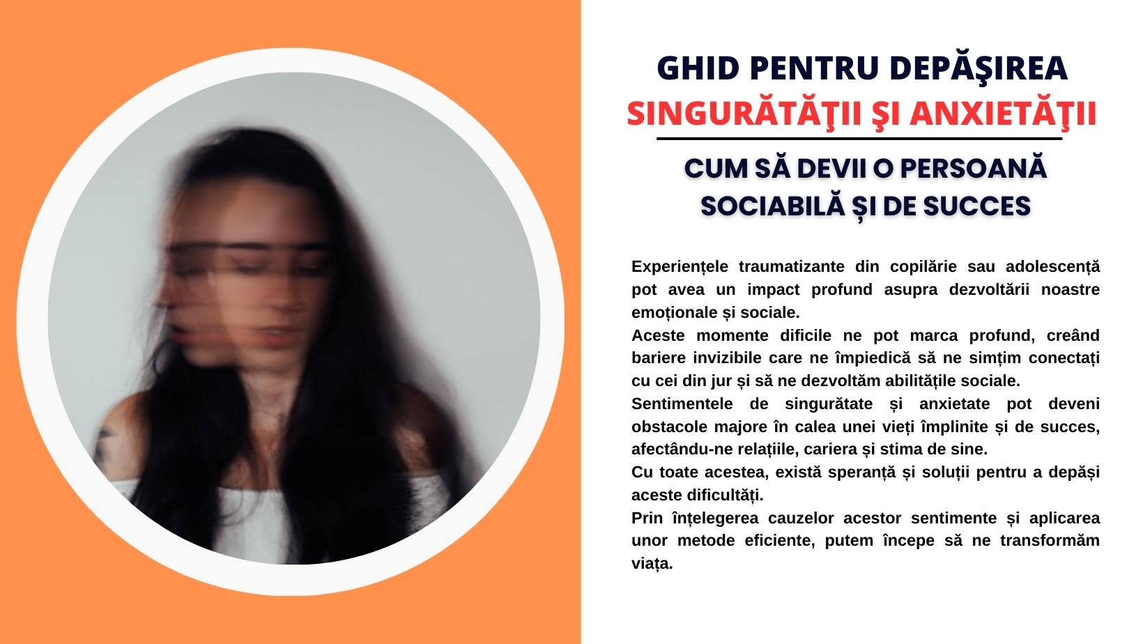 Ghid pentru depășirea singurătății și anxietății - Cum să devii o persoană sociabilă și de succes